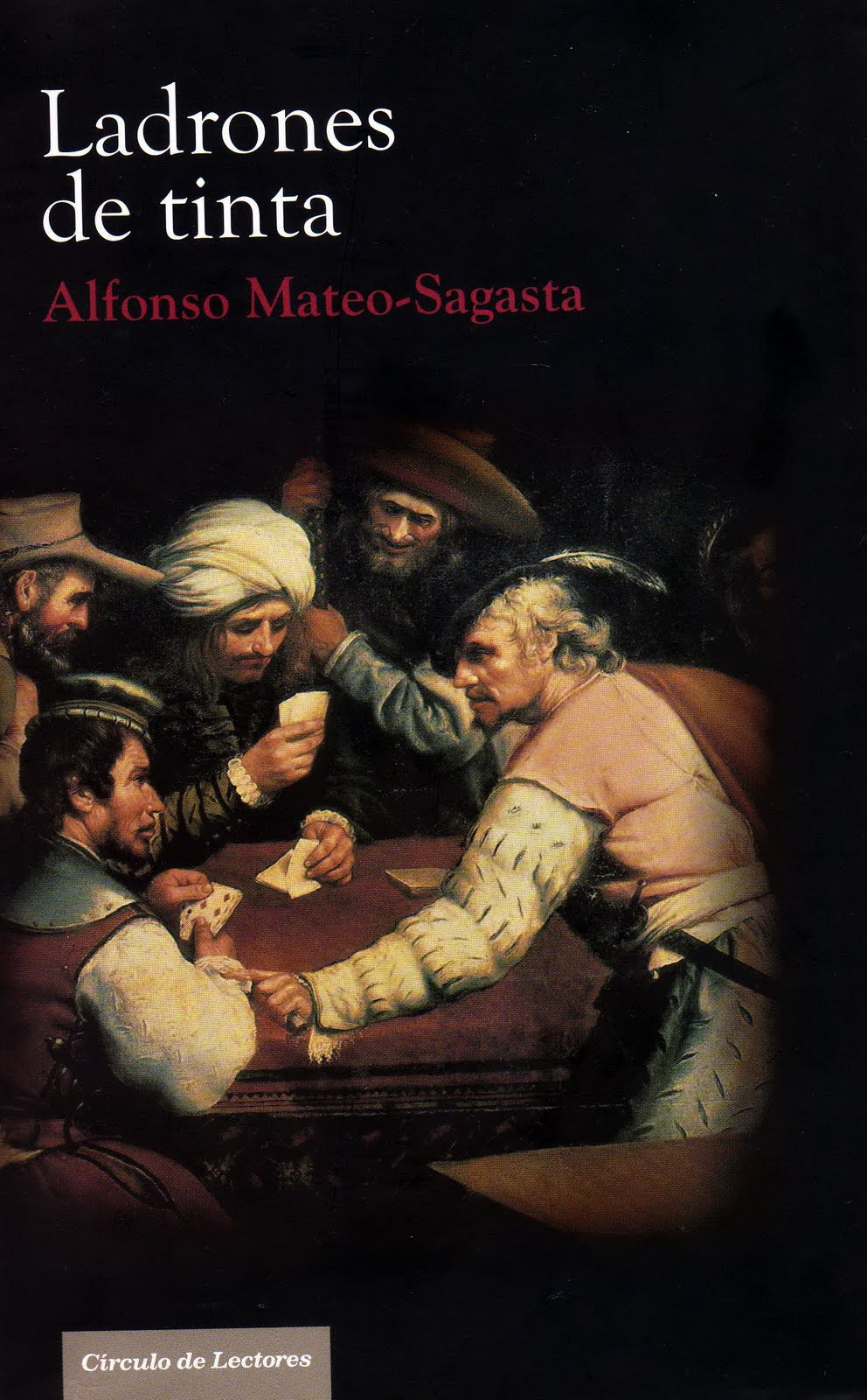 Ladrones de Tinta de Alfonso Mateo-Sagasta | Don Quijote paso a paso